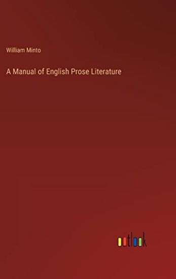 A Manual of English Prose Literature