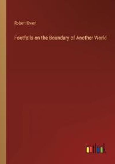Footfalls on the Boundary of Another World