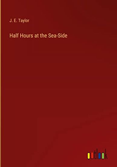 Half Hours at the Sea-Side