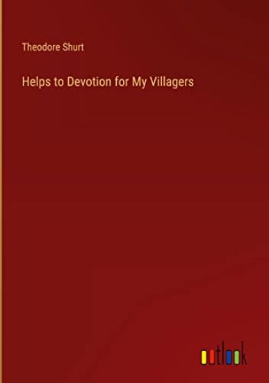 Helps to Devotion for My Villagers
