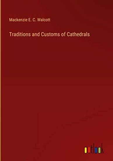 Traditions and Customs of Cathedrals