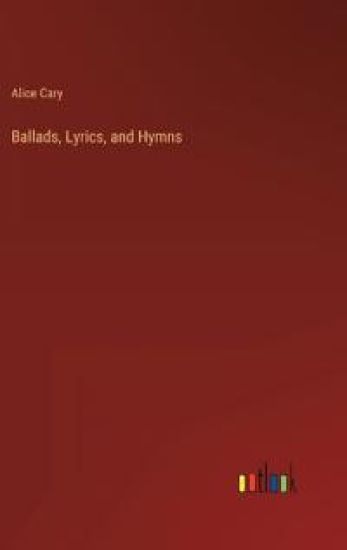 Ballads, Lyrics, and Hymns