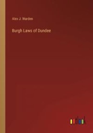 Burgh Laws of Dundee
