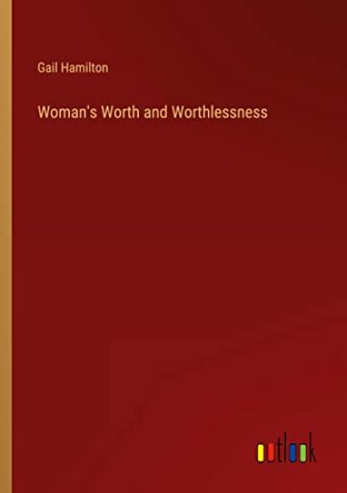Woman's Worth and Worthlessness