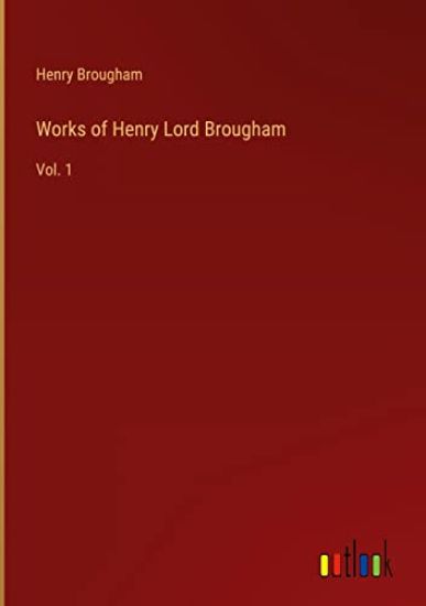 Works of Henry Lord Brougham