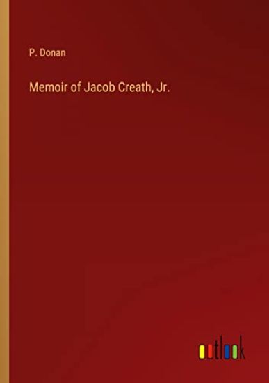 Memoir of Jacob Creath, Jr.