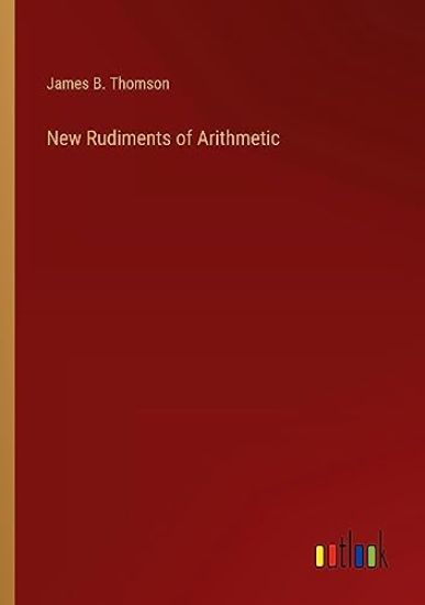 New Rudiments of Arithmetic