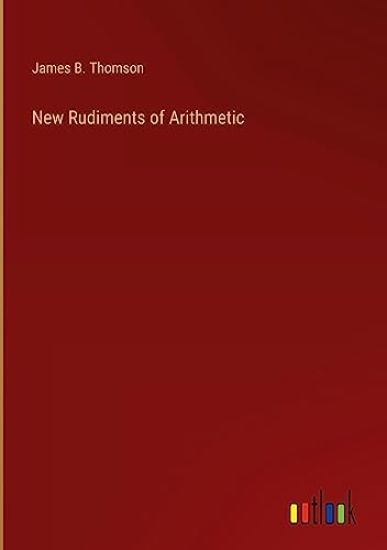 New Rudiments of Arithmetic