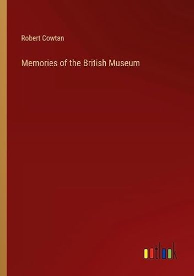 Memories of the British Museum