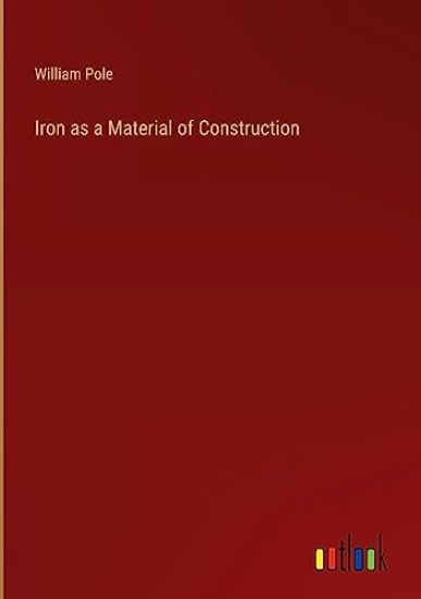 Iron as a Material of Construction