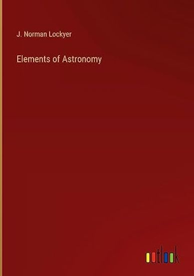 Elements of Astronomy
