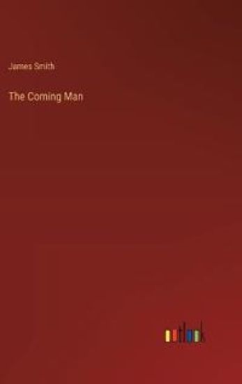The Coming Man