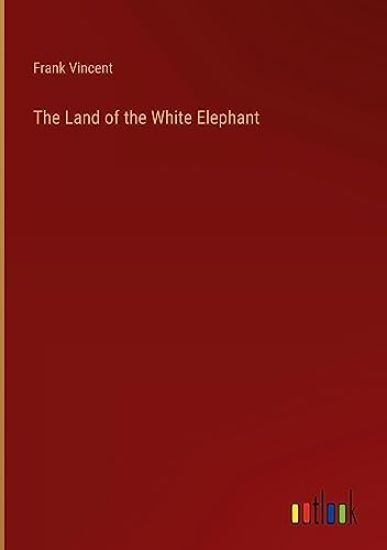 The Land of the White Elephant