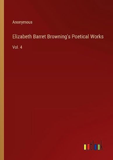 Elizabeth Barret Browning's Poetical Works