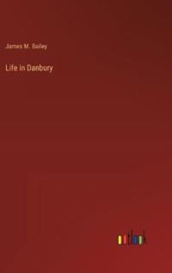 Life in Danbury