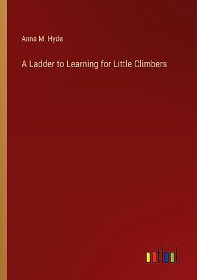 A Ladder to Learning for Little Climbers