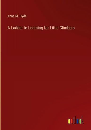 A Ladder to Learning for Little Climbers