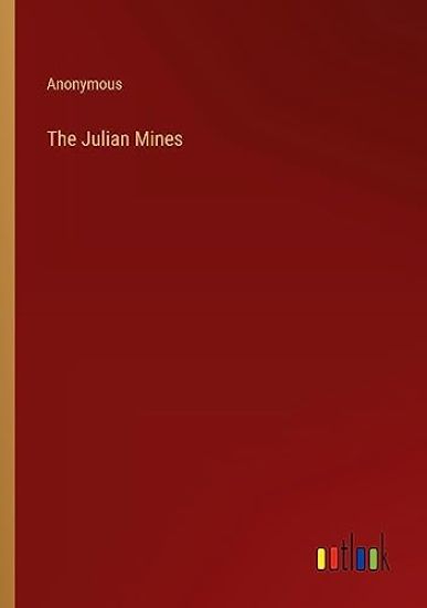 The Julian Mines