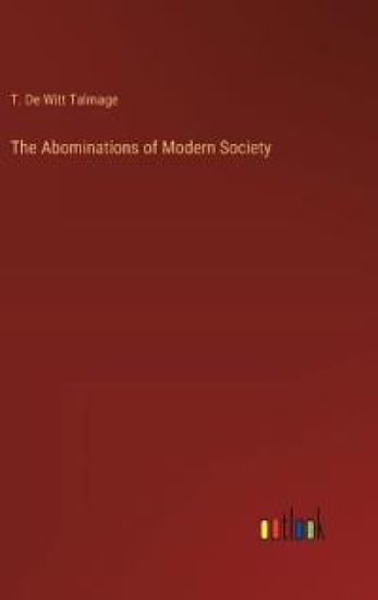 The Abominations of Modern Society
