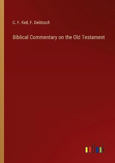 Biblical Commentary on the Old Testament