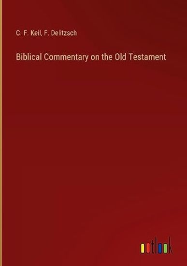 Biblical Commentary on the Old Testament