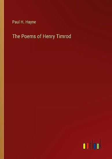 The Poems of Henry Timrod