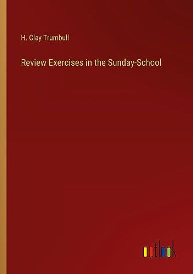 Review Exercises in the Sunday-School