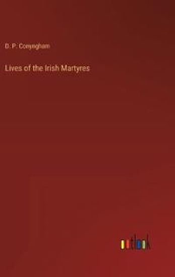 Lives of the Irish Martyres