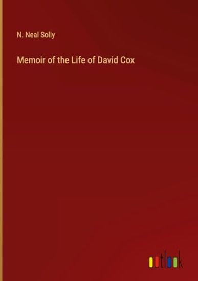 Memoir of the Life of David Cox