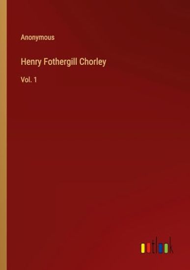 Henry Fothergill Chorley