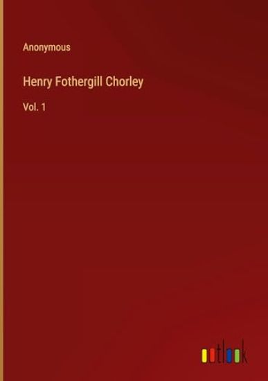 Henry Fothergill Chorley