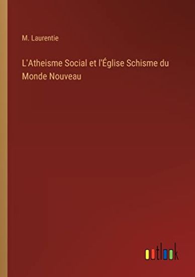 L'Atheisme Social et l'Église Schisme du Monde Nouveau