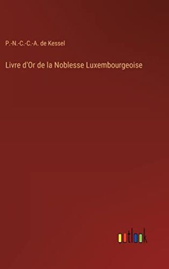 Livre d'Or de la Noblesse Luxembourgeoise