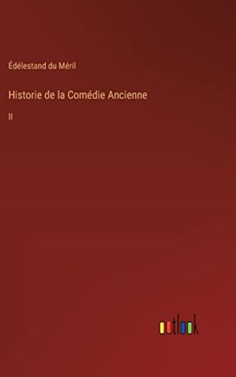 Historie de la Comédie Ancienne
