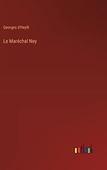 Le Maréchal Ney