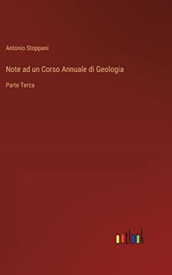 Note ad un Corso Annuale di Geologia