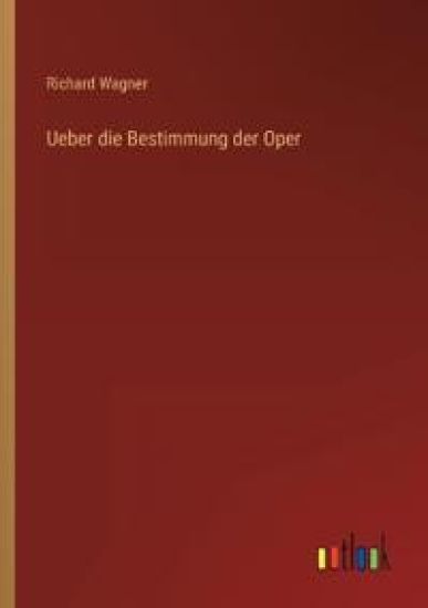Ueber die Bestimmung der Oper