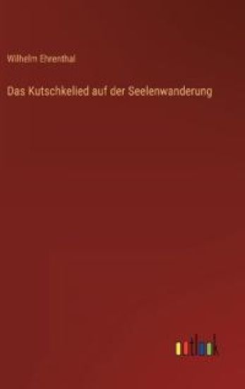 Das Kutschkelied auf der Seelenwanderung