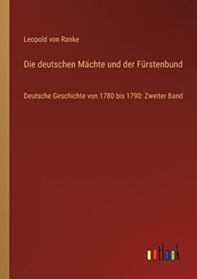 Die deutschen Mächte und der Fürstenbund