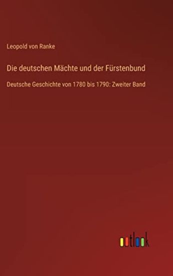 Die deutschen Mächte und der Fürstenbund
