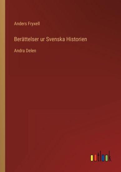 Berättelser ur Svenska Historien