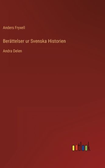 Berättelser ur Svenska Historien