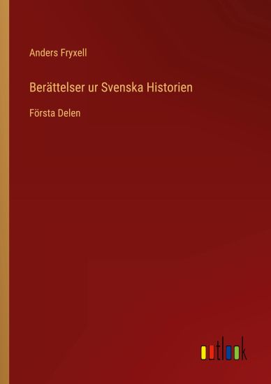 Berättelser ur Svenska Historien