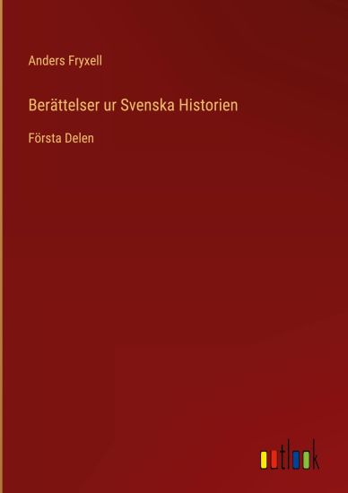Berättelser ur Svenska Historien