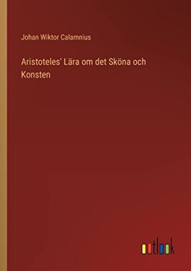 Aristoteles' Lära om det Sköna och Konsten