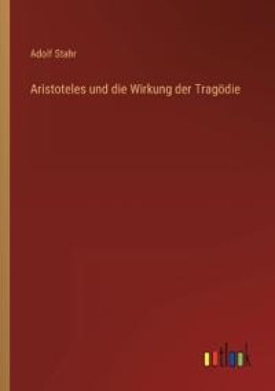Aristoteles und die Wirkung der Tragödie