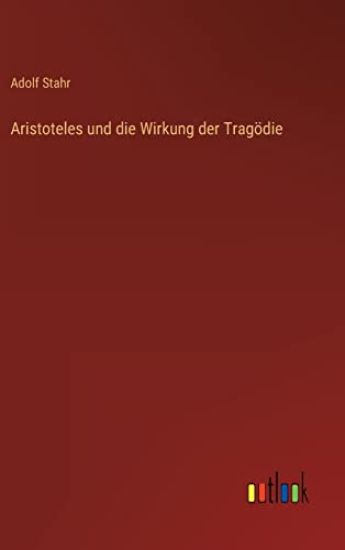 Aristoteles und die Wirkung der Tragödie