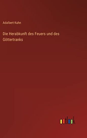 Die Herabkunft des Feuers und des Göttertranks