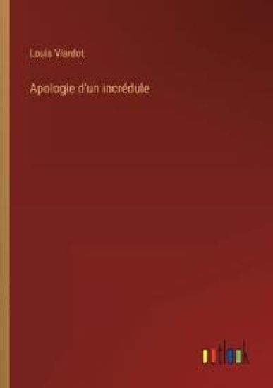 Apologie d'un incrédule
