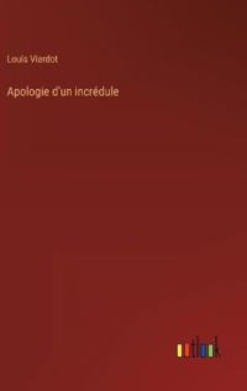 Apologie d'un incrédule